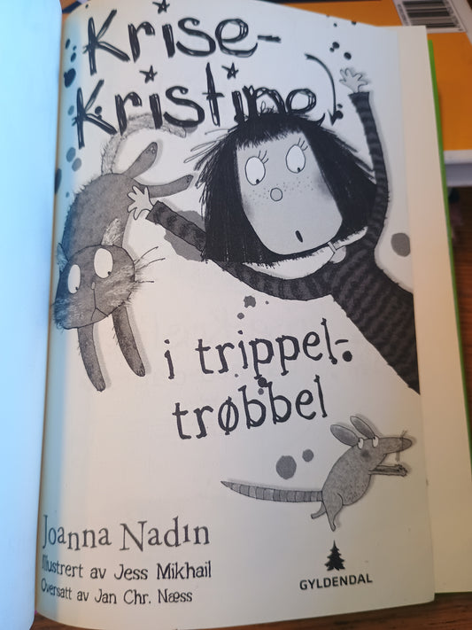 Krise-Kristine i trippel trøbbel, Joanna Nadin