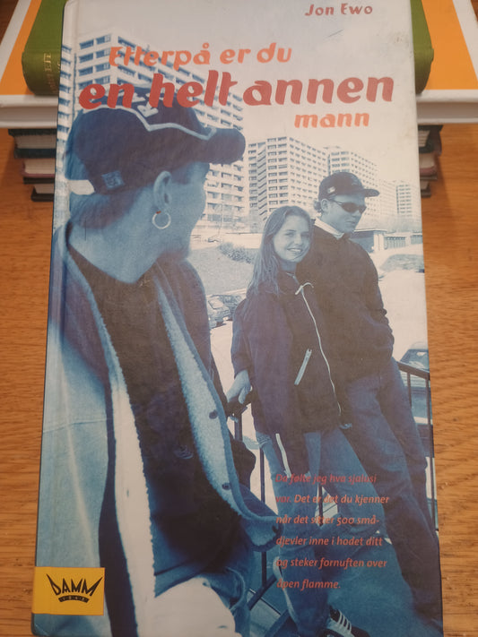 Etterpå er du en helt annen mann, Jon Ewo