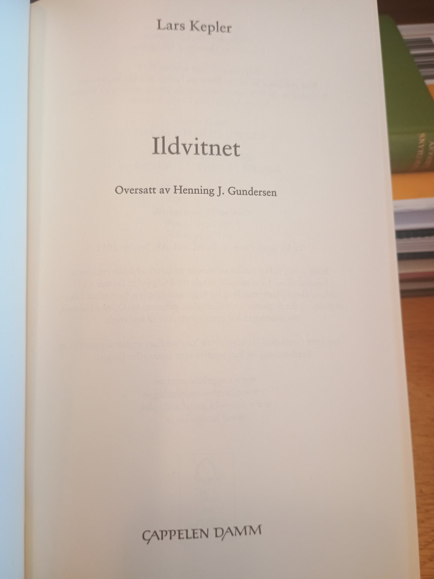 Ildvitnet, Lars Kepler