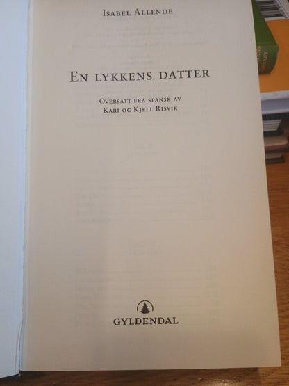 En lykkens datter, Isabel Allende