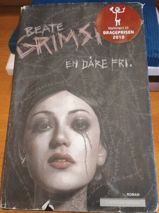 En dåre fri, Beate Grimsrud