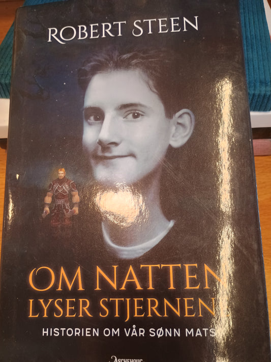 Om natten lyser stjernene, Robert Steen