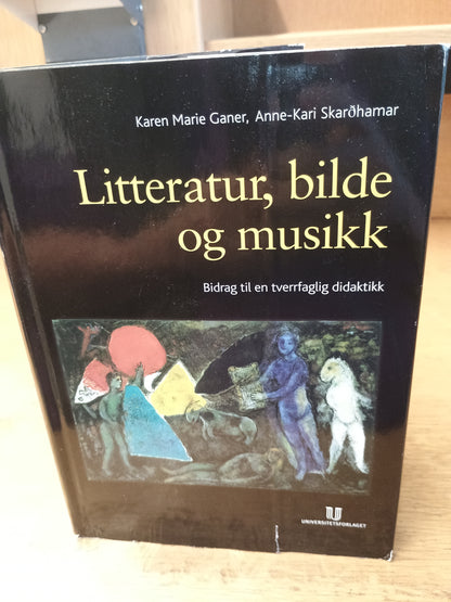Litteratur, bilde og musikk, K. M. Ganer og Anne-Kati Skardhamar