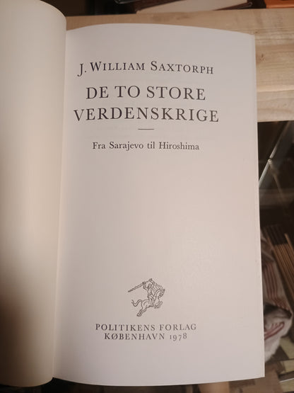De to store verdenskrige, J. William Saxtorph