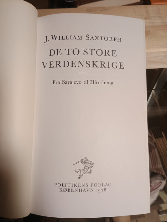 De to store verdenskrige, J. William Saxtorph