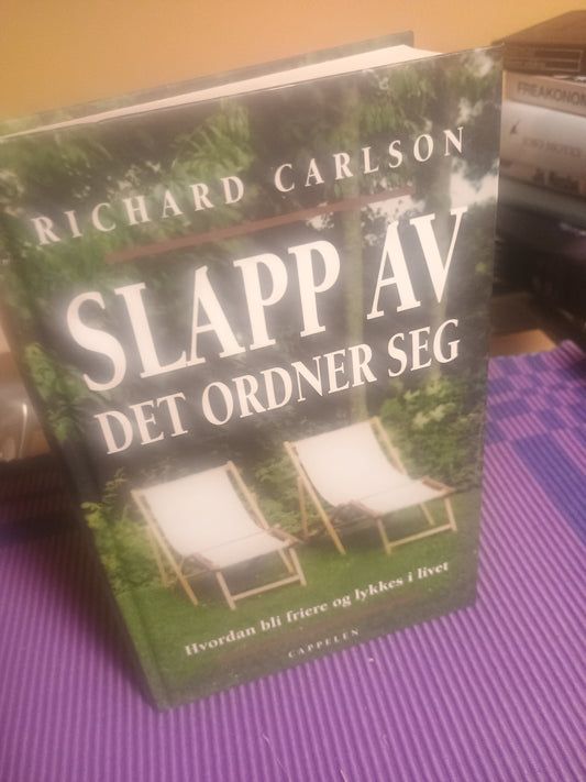 Slapp av - det ordner seg -, Richard Carlson