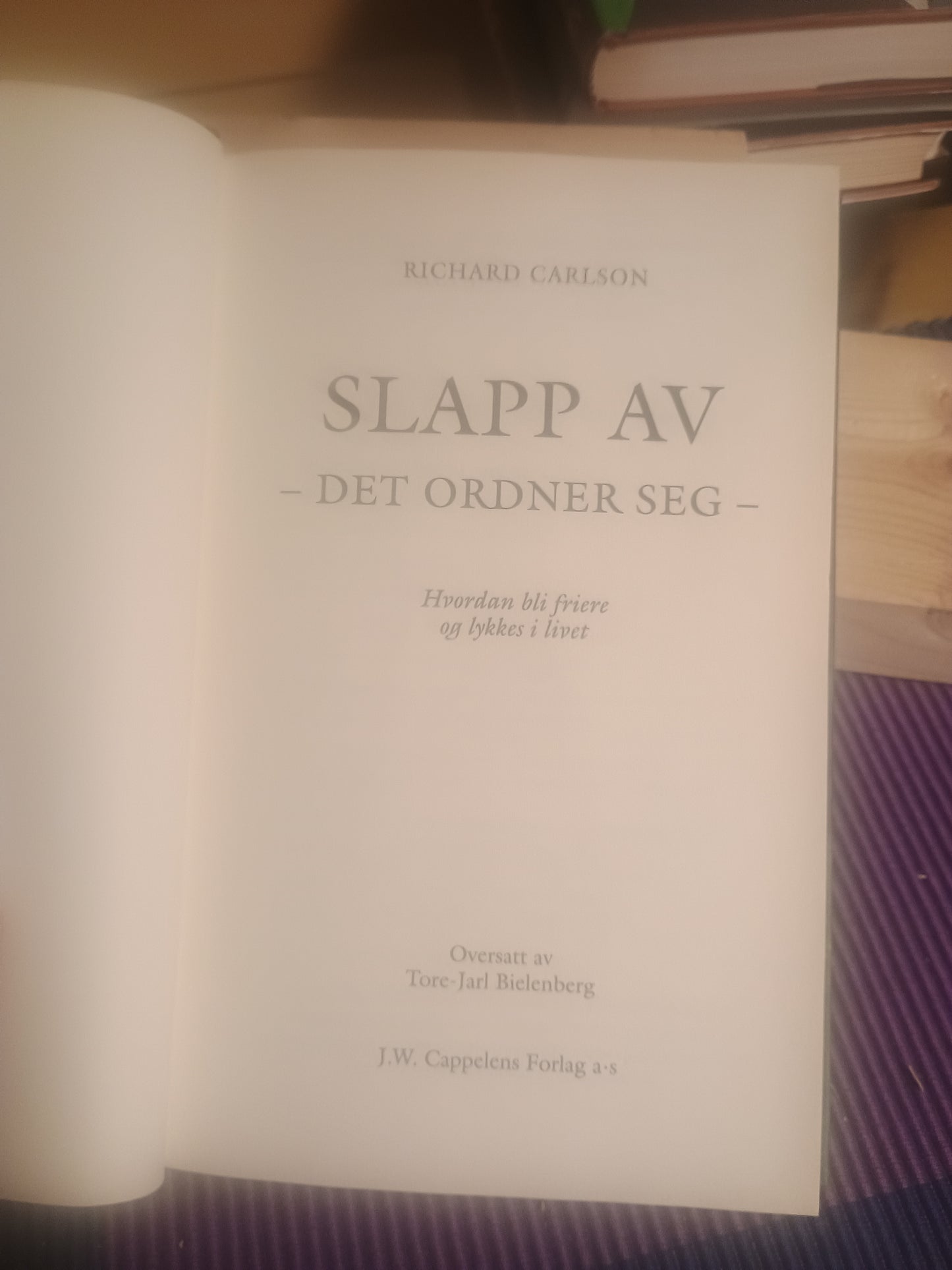 Slapp av - det ordner seg -, Richard Carlson
