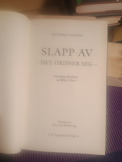 Slapp av - det ordner seg -, Richard Carlson