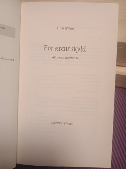 For ærens skyld, Unni Wikan