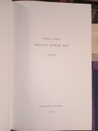 Nei og atter nei, Nina Lykke