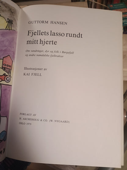 Fjellets lasso rundt mitt hjerte, Guttorm Hansen