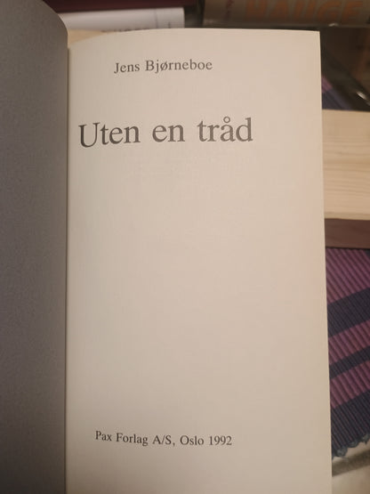 Uten en tråd, Jens Bjørneboe