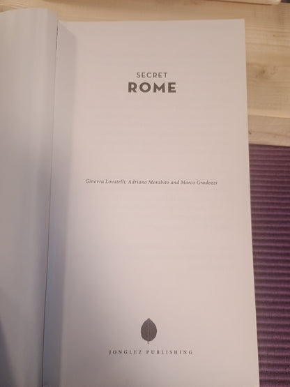 Secret Rome, G. Lovatelli, A. Morabito og M. Gradozzi