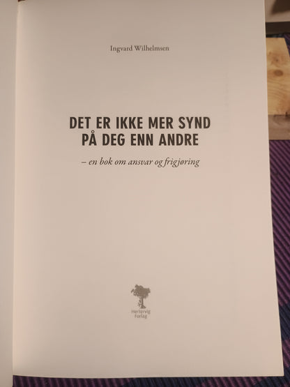 Det er ikke mer synd på deg enn andre!, Ingvard Wilhelmsen