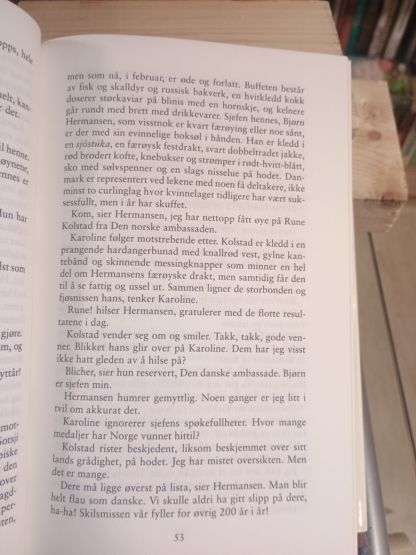 Karolines kjærlighet, Kim Leine