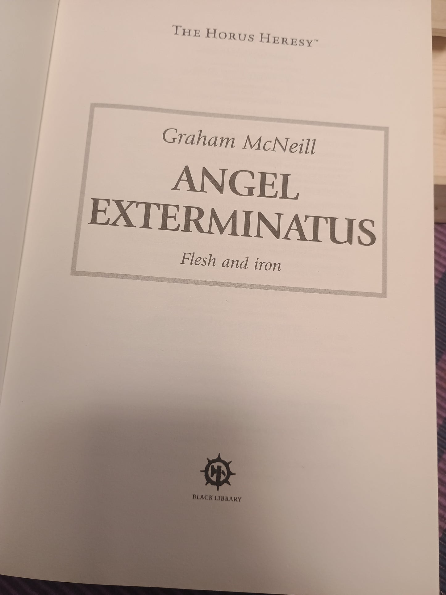 Angel Exterminatus: Flesh and iron, Graham McNeill