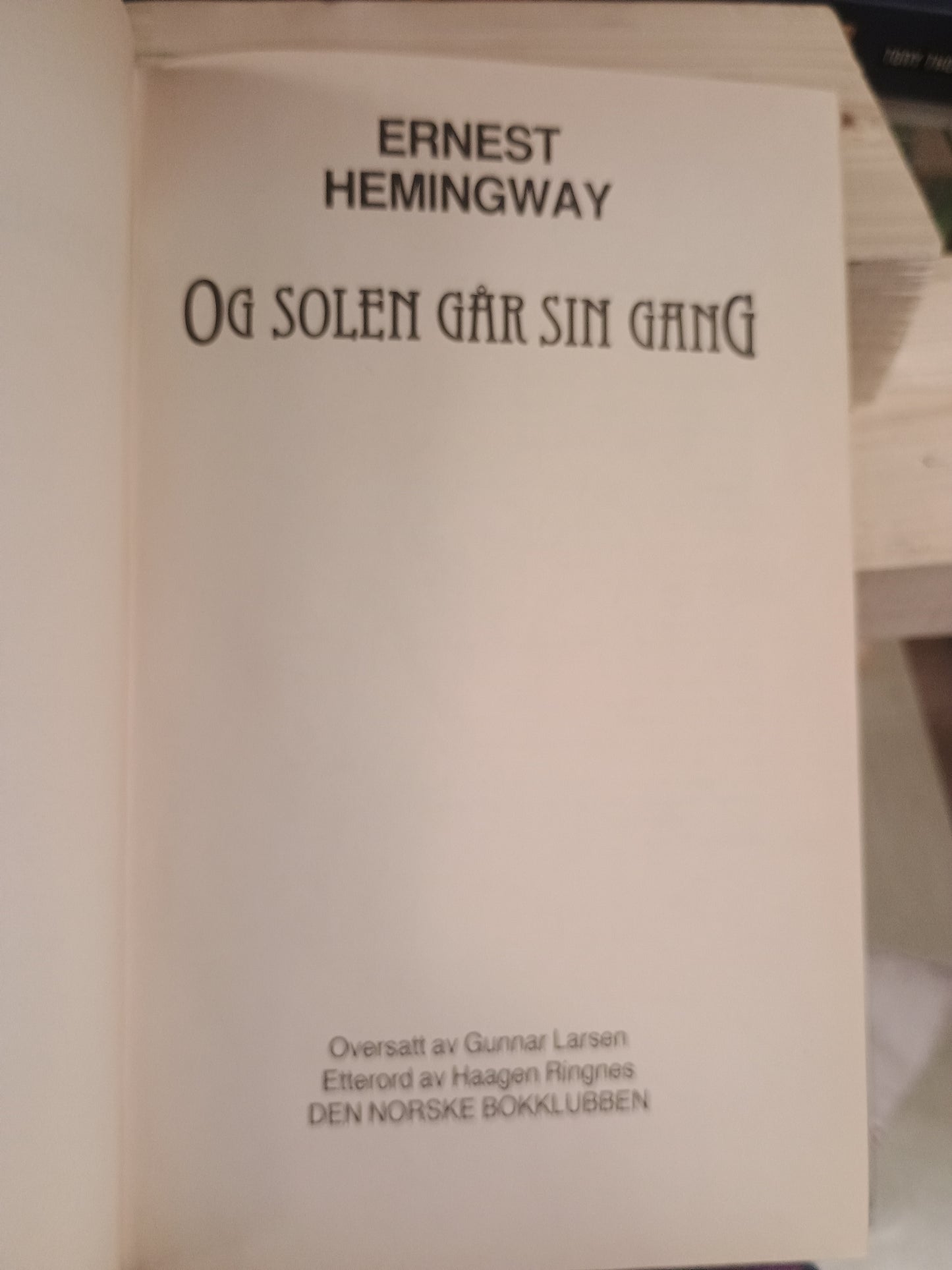 Og solen går sin gang, Ernest Hemingway