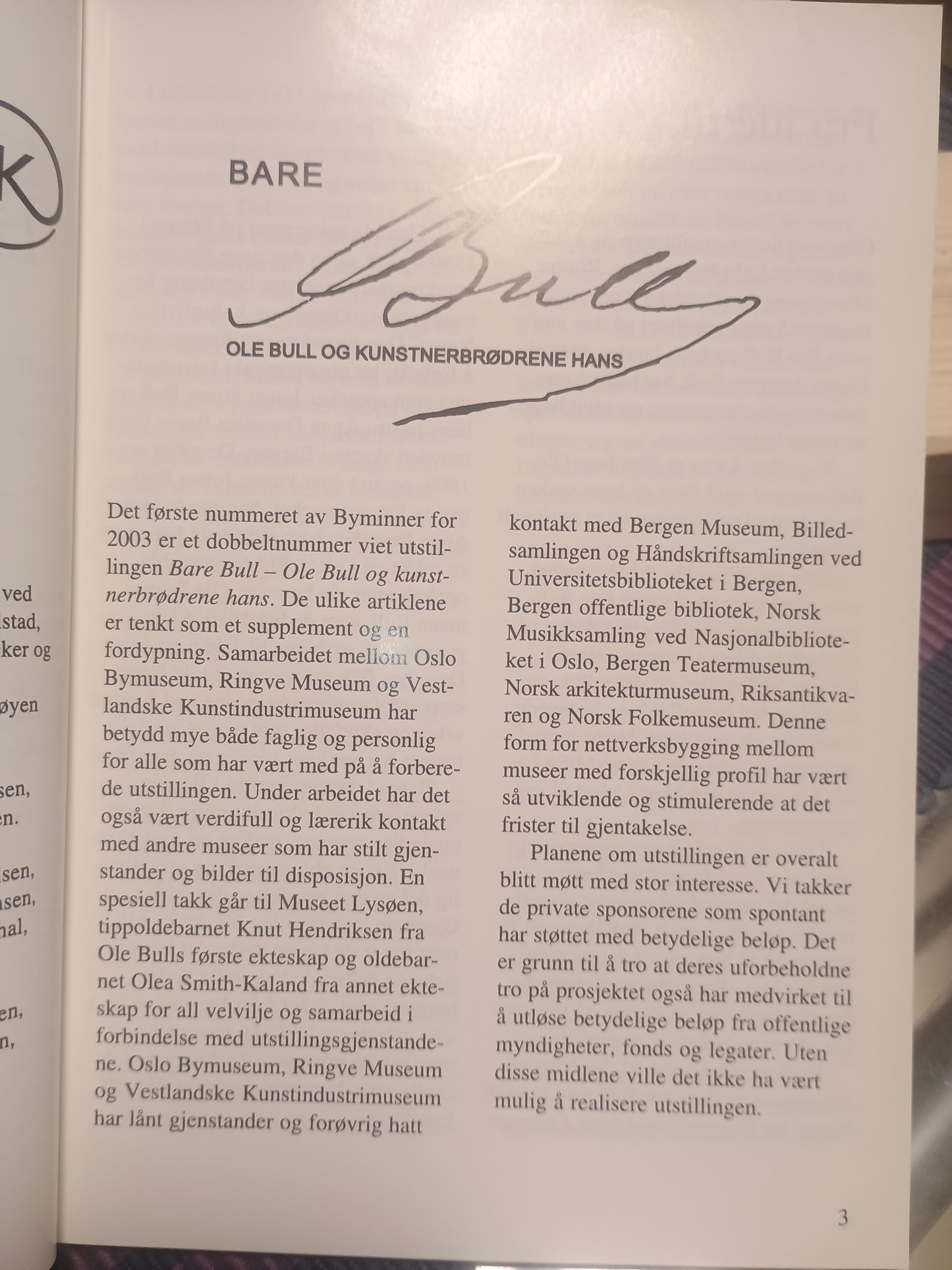 Bare Bull: Ole Bull og kunstnerbrødrene hans, Byminner