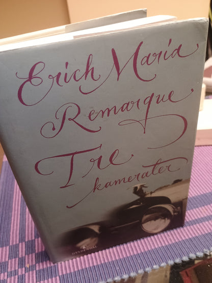 Tre kamerater, Erich Maria Remarque