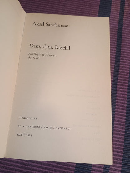 Dans, dans, Roselill -, Aksel Sandemose