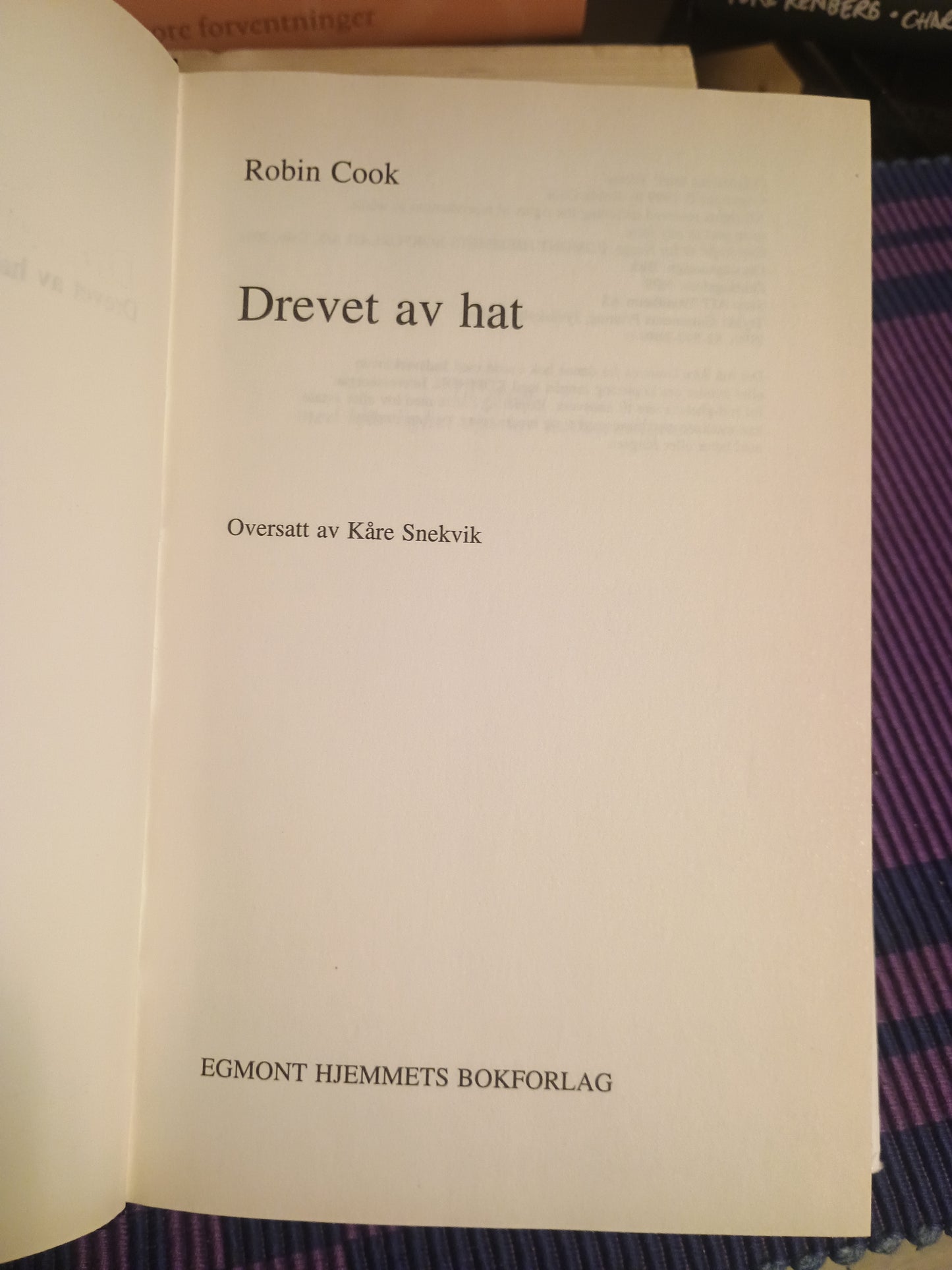 Drevet av hat, Robin Cook