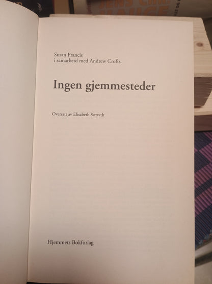 Ingen gjemmesteder, Susan Francis og Andrew Crofts