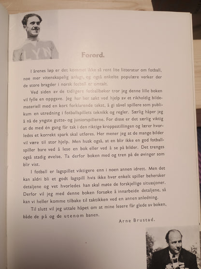 Se og lær: Fotball i bilder, Arne Brustad