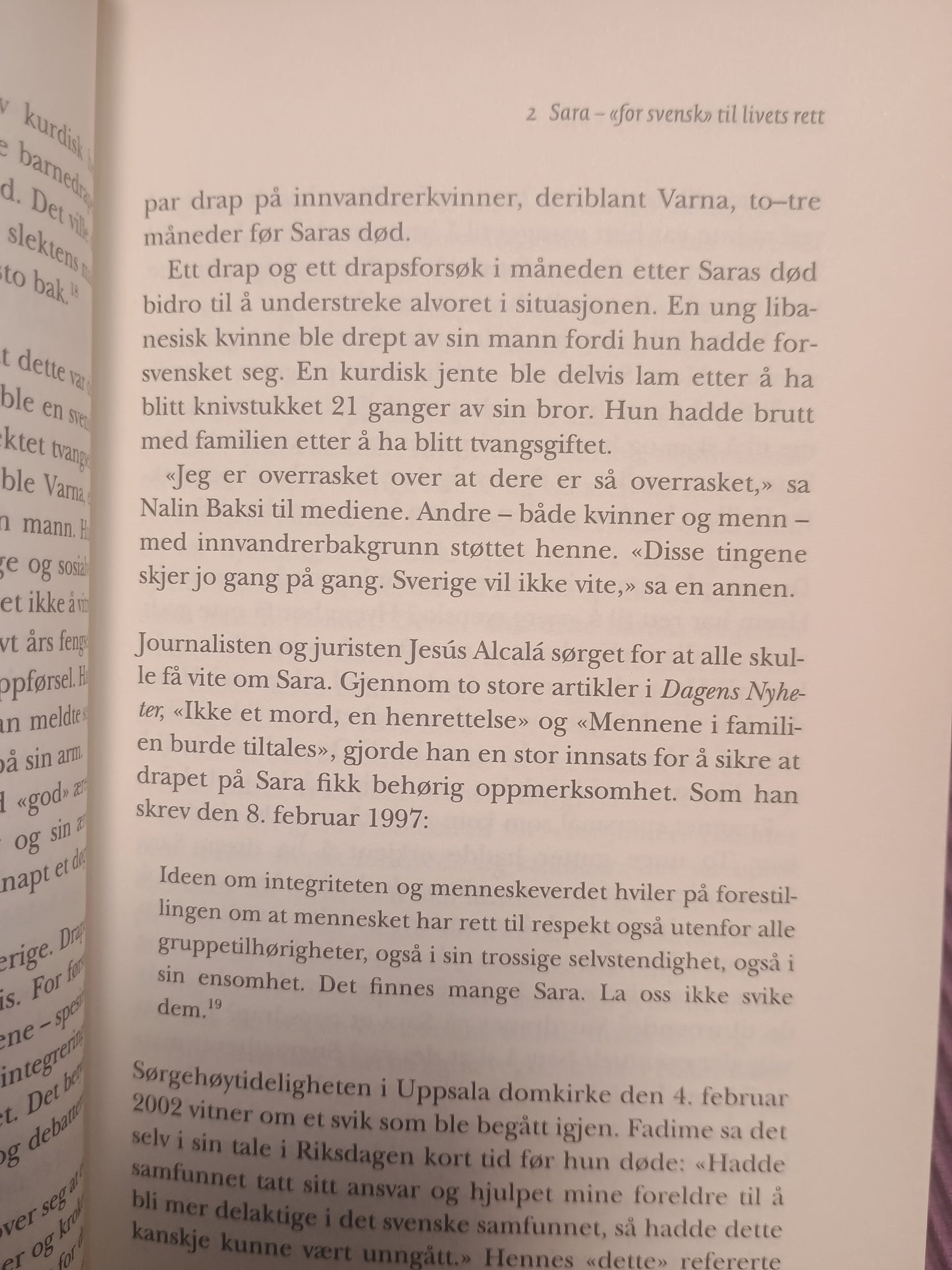 For ærens skyld, Unni Wikan