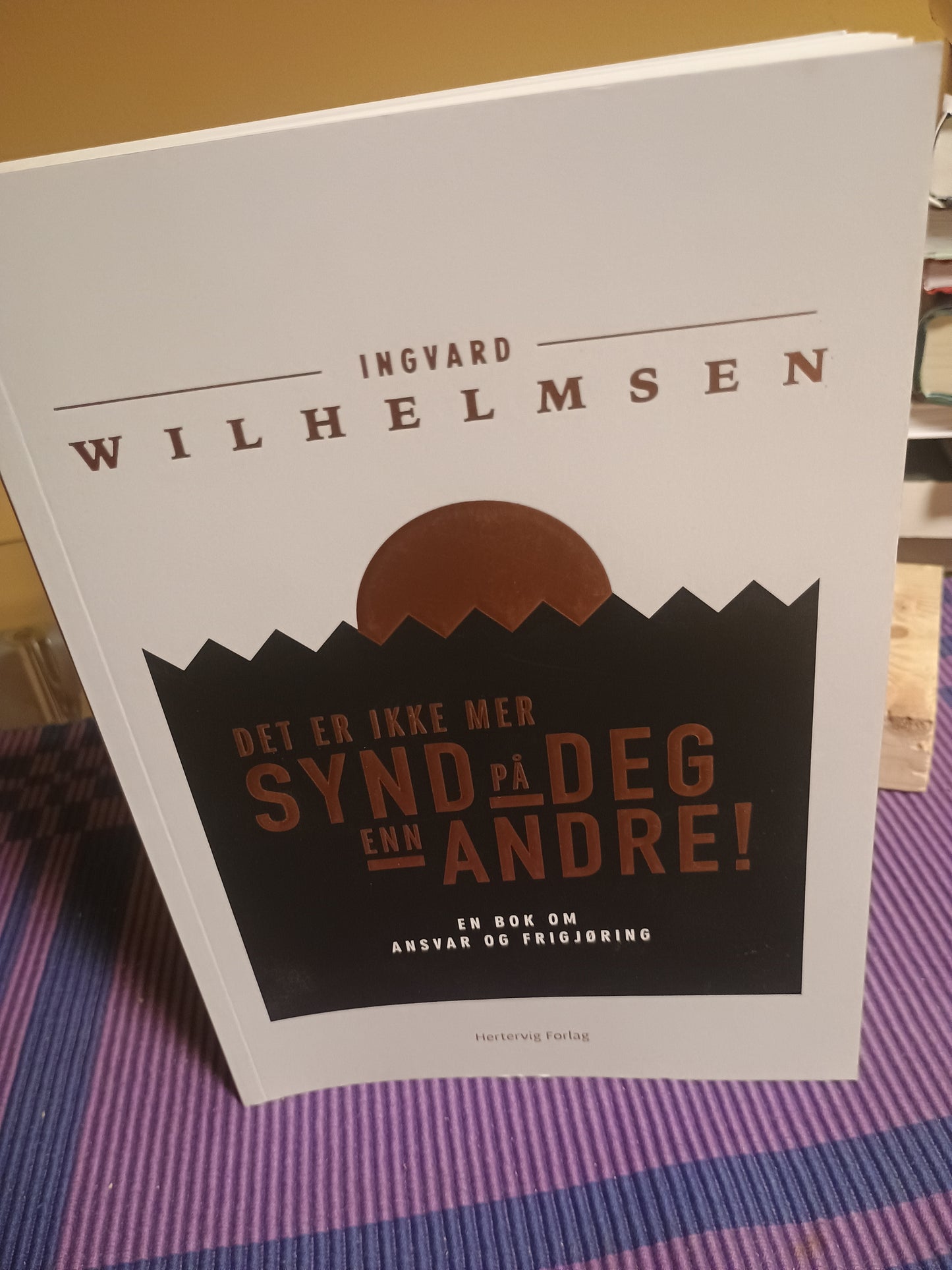 Det er ikke mer synd på deg enn andre!, Ingvard Wilhelmsen