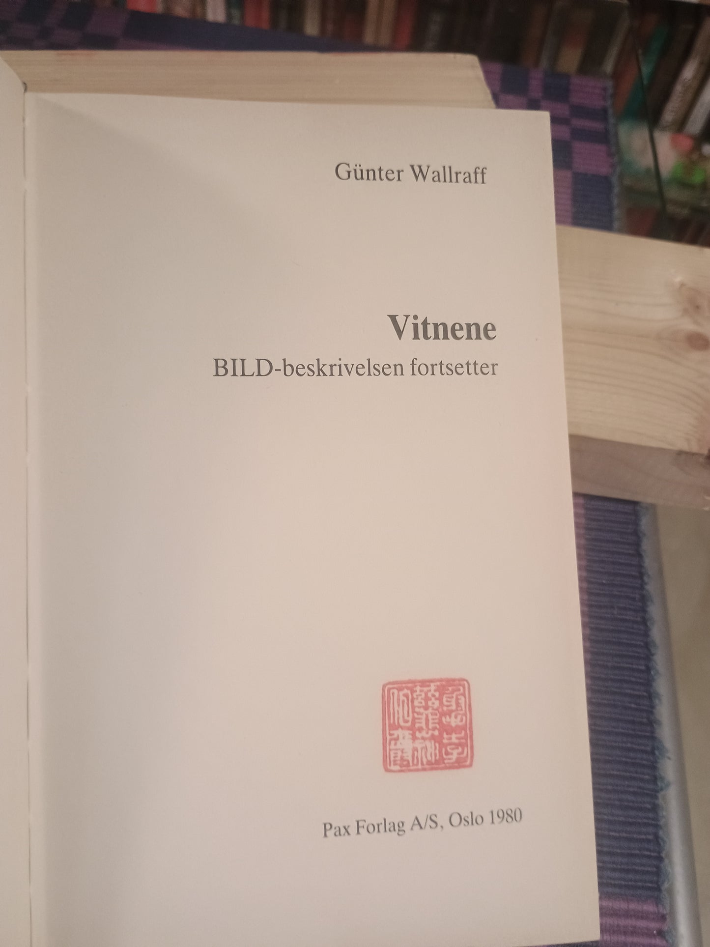 Vitnene, Günter Wallraff
