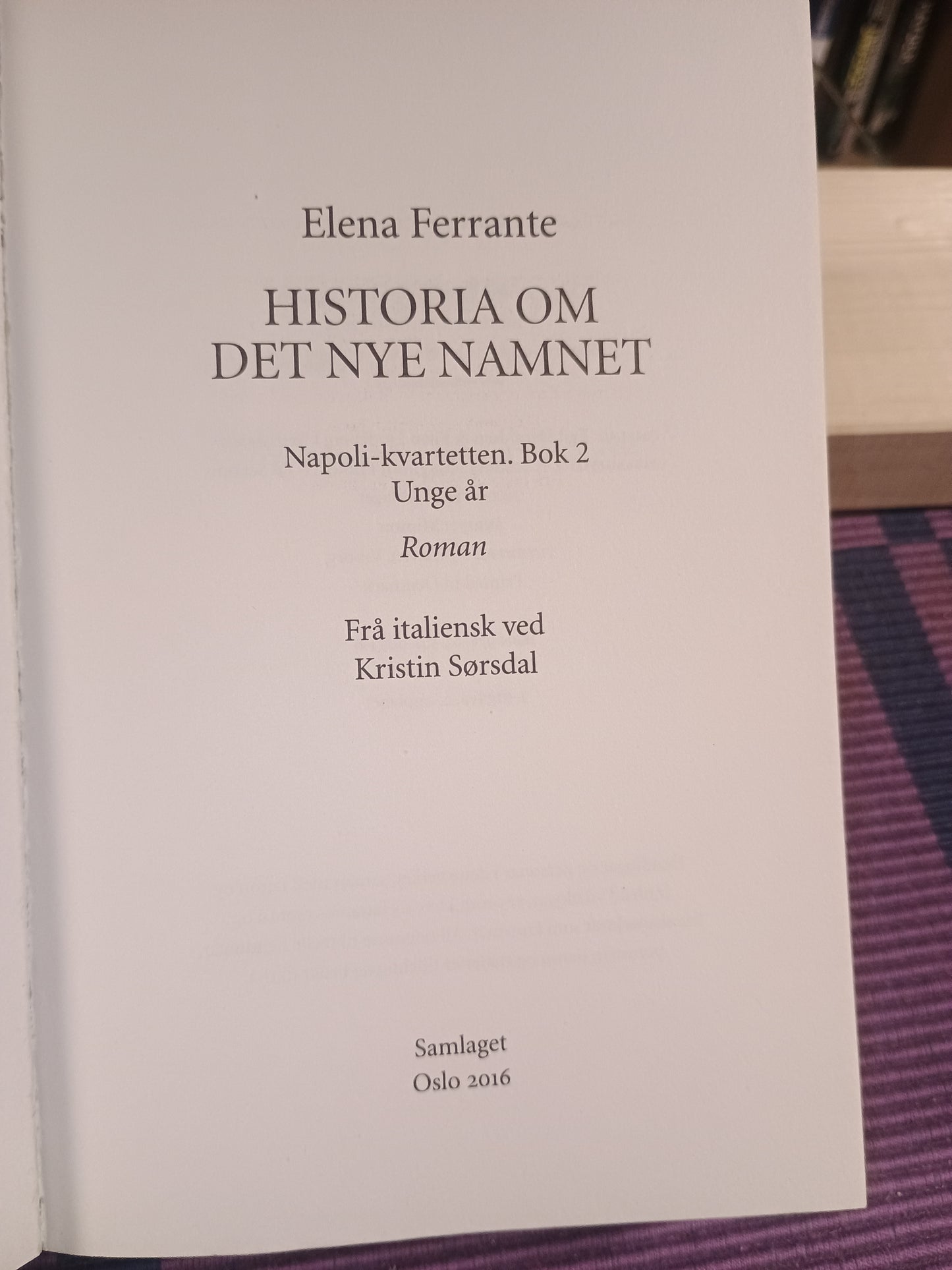 Historia om det nye navnet. Napoli-kvartetten. Bok 2, Elena Ferrante