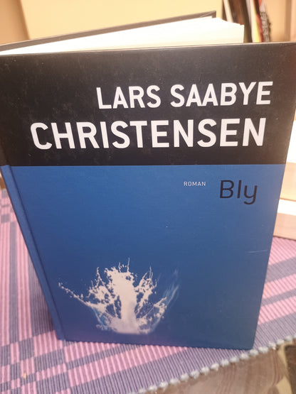 Bly, Lars Saabye Christensen