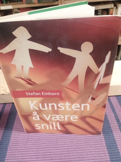 Kunsten å være snill, Stefan Einhorn