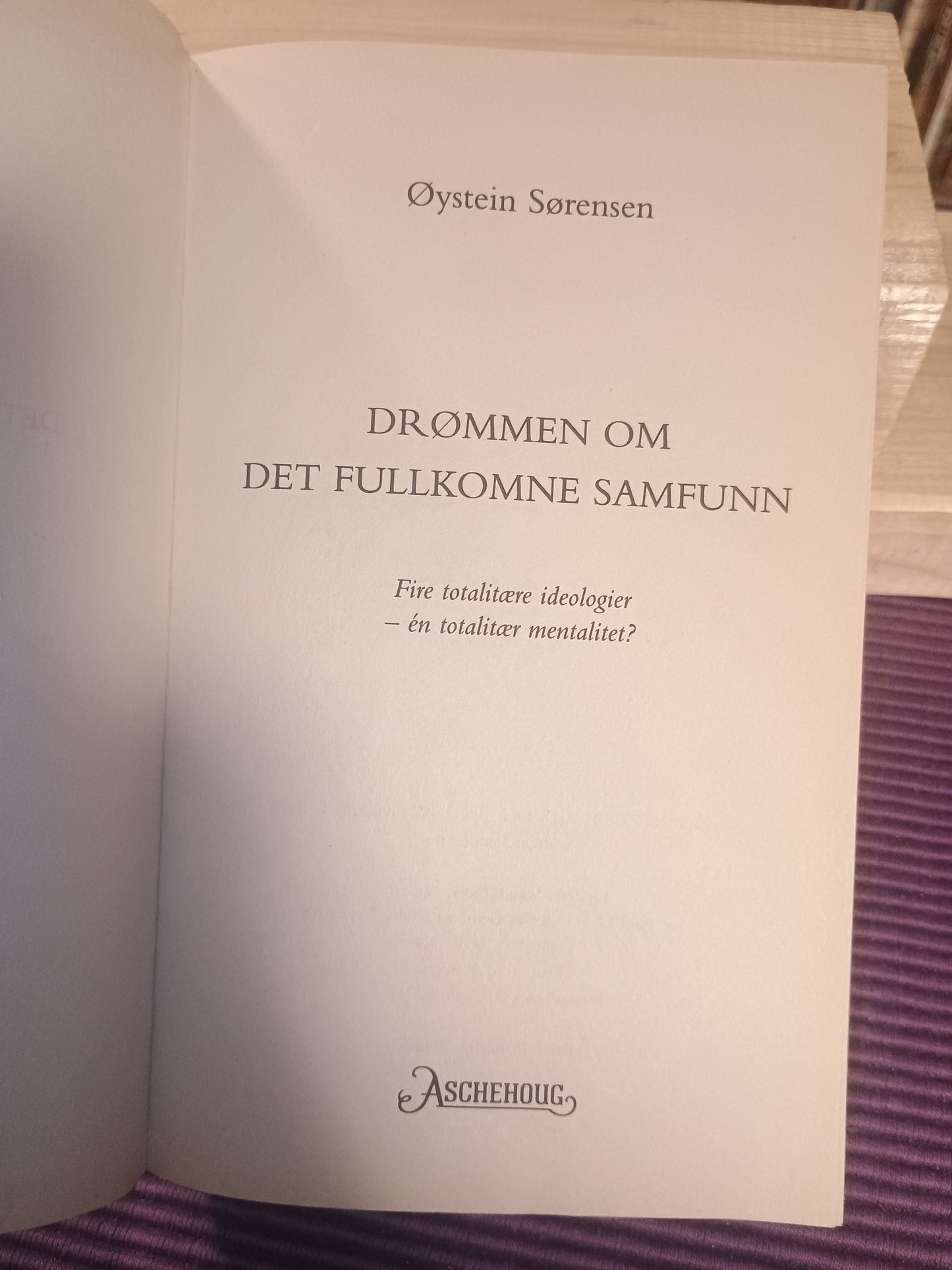 Drømmen om de fullkomne samfunn, Øystein Sørensen