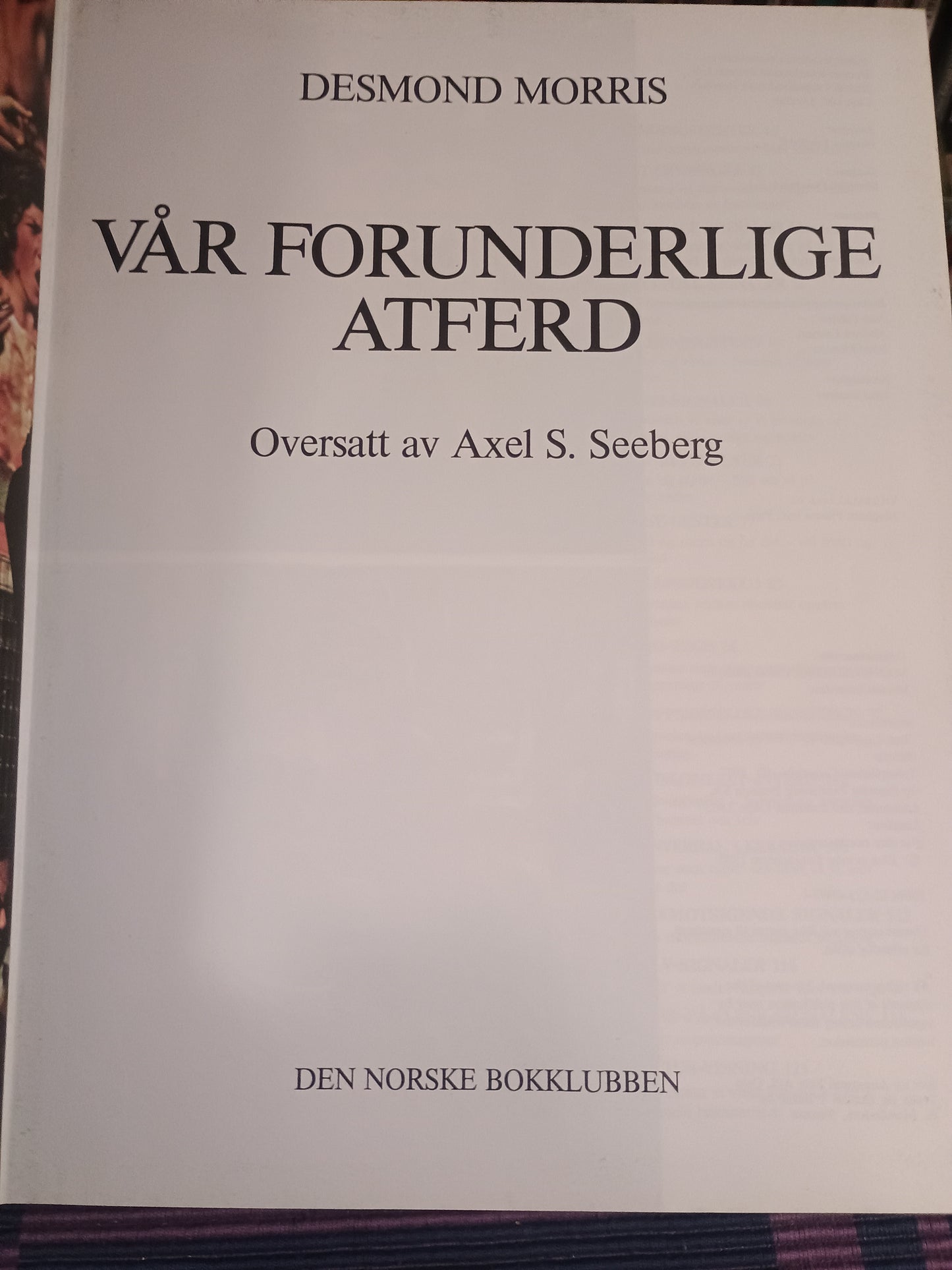 Vår forunderlige verden, Desmond Morris