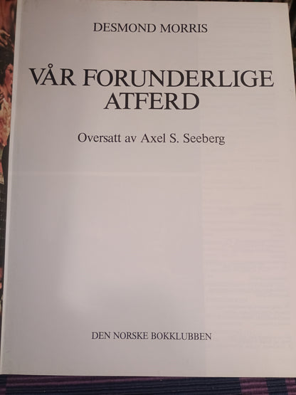Vår forunderlige verden, Desmond Morris