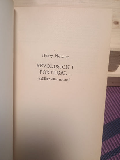 Revolusjon i Portugal - nelliker eller gevær?, Henry Notaker