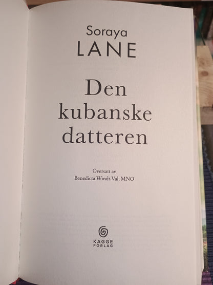 Den kubanske datteren, Soraya Lane