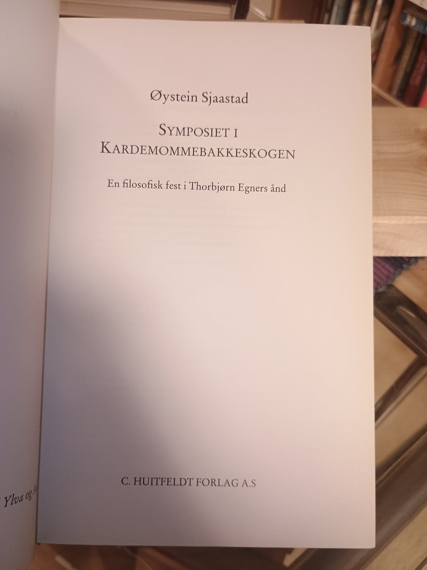 Symposiet i Kardemomme alle skogen: En filosofisk tekst i Thorbjørn Egners ånd, Øystein Sjaastad