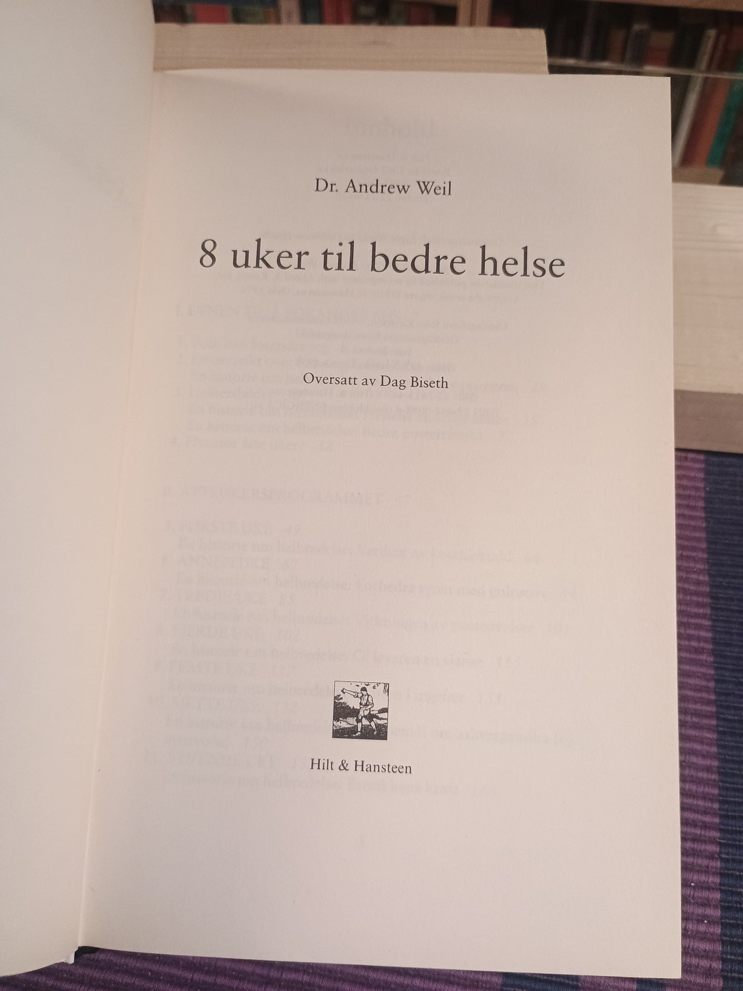 8 uker til bedre helse, Andrew Weil