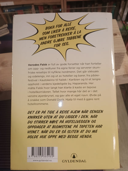 Det er på tide å reise hjem, Herodes Falsk