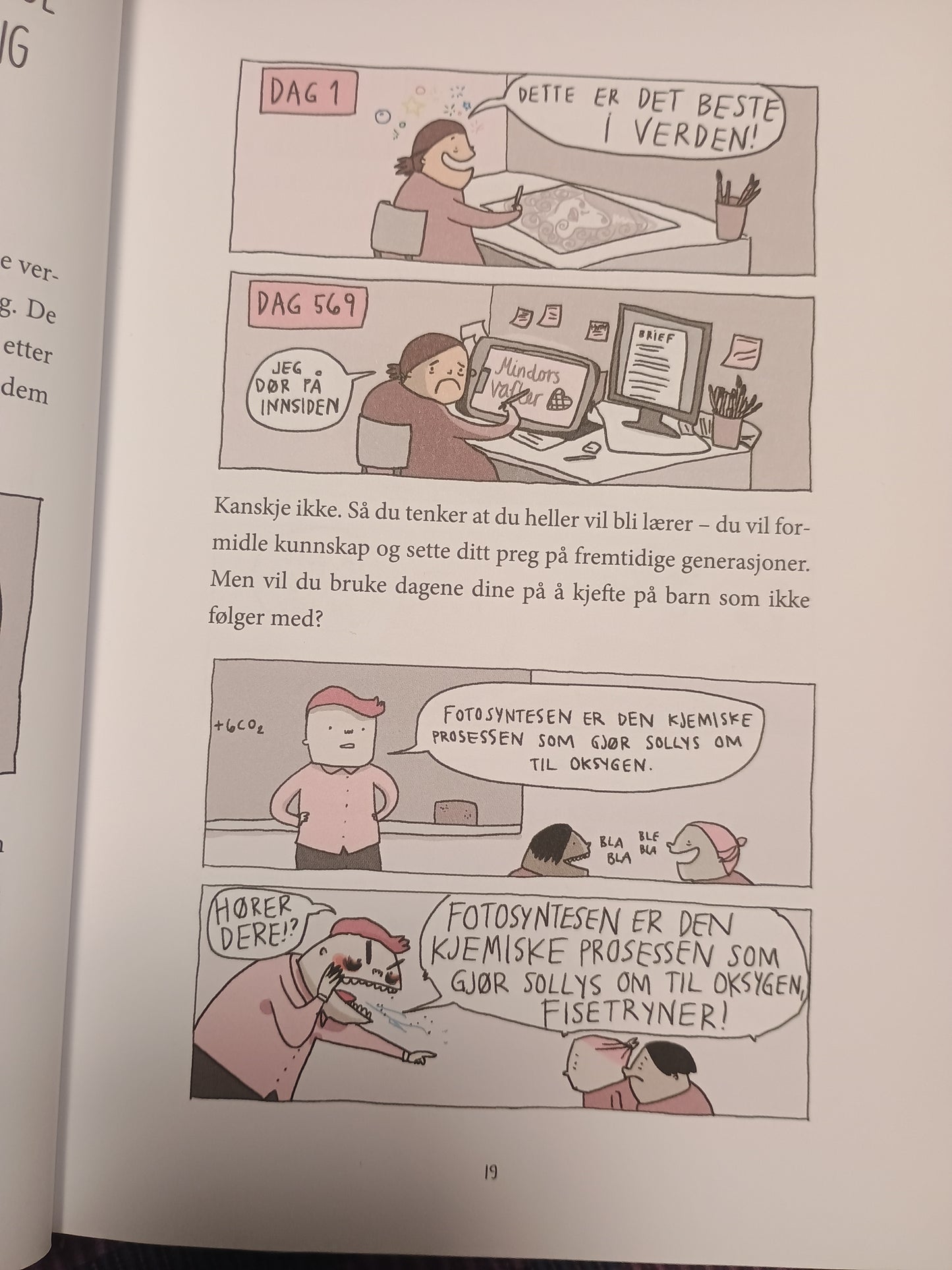 Lykke til! 52 ting du dessverre må gjennom før du blir voksen, Tegnehanne og Jostein Larsen