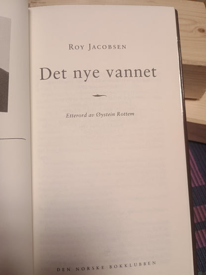 Det nye vannet, Roy Jacobsen
