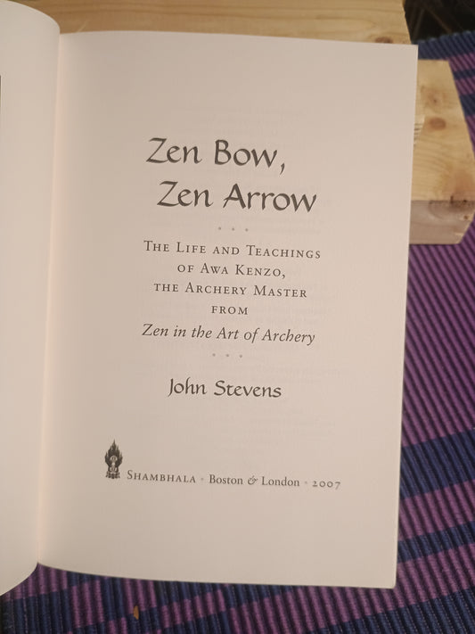 Zen Bow, Zen Arrow, John Stevens