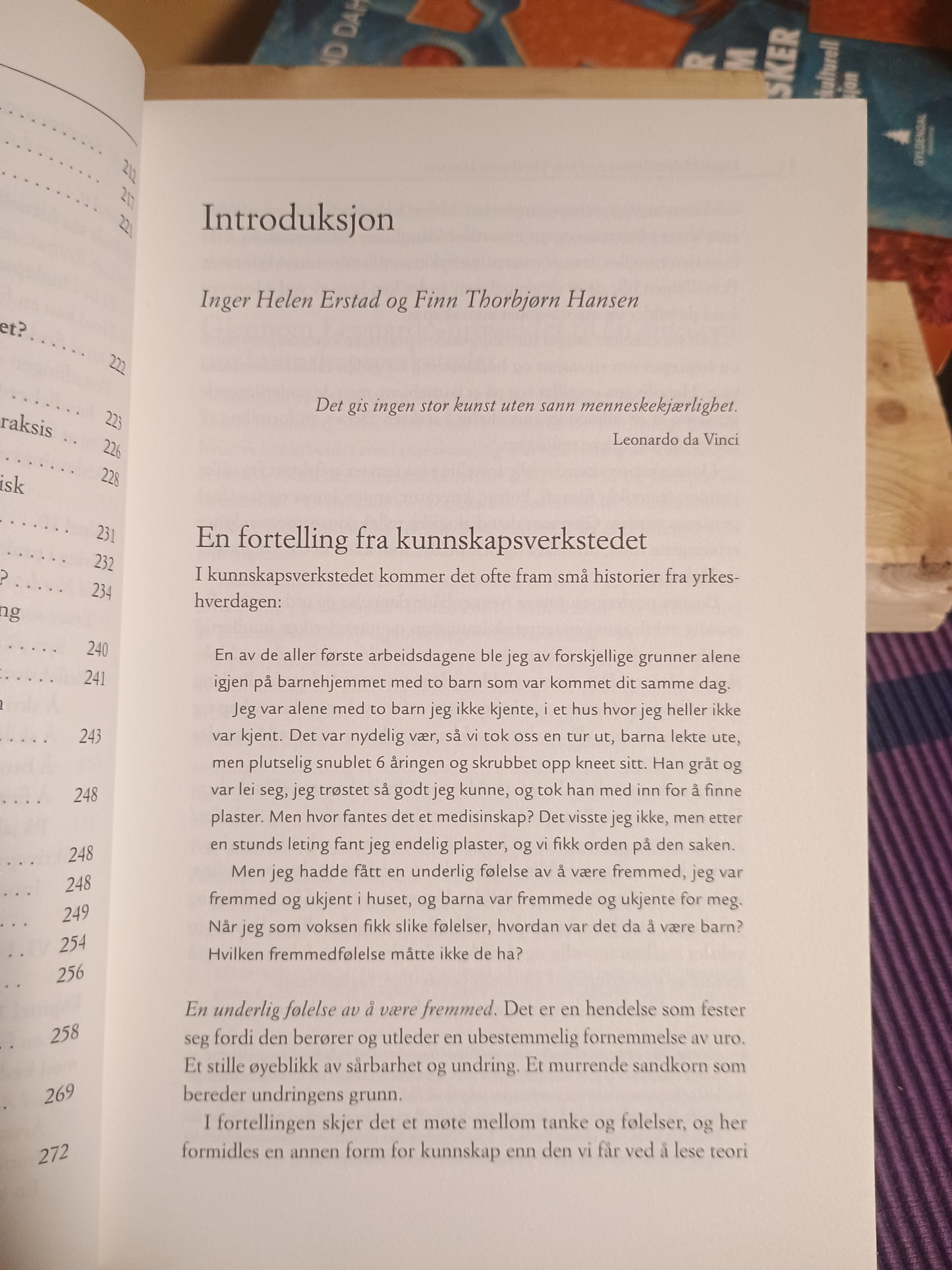 Kunnskapsverkstedet, Inger H. Erstad og Finn T. Hansen