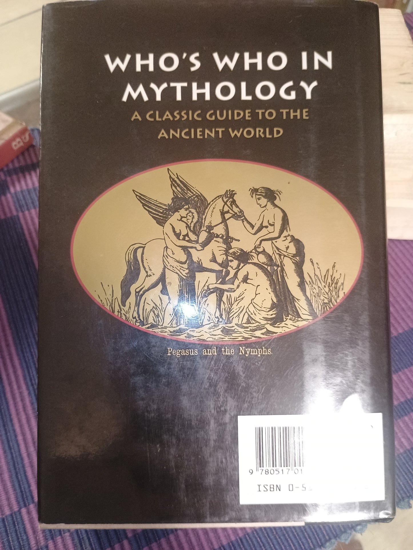 Who's who in mythology: A classic guide to the ancient world, Alexander S. Murray