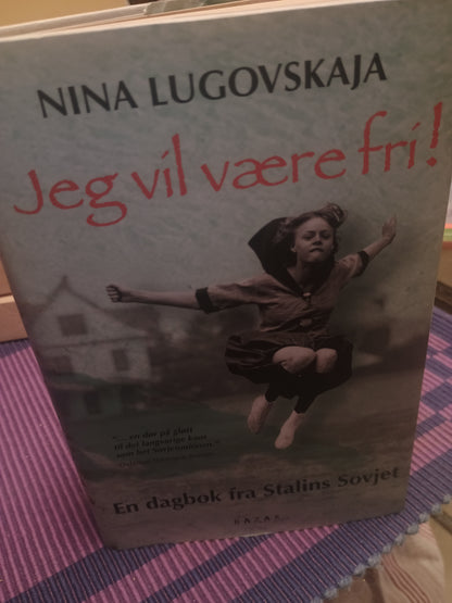 Jeg vil være fri!, Nina Lugovskaja