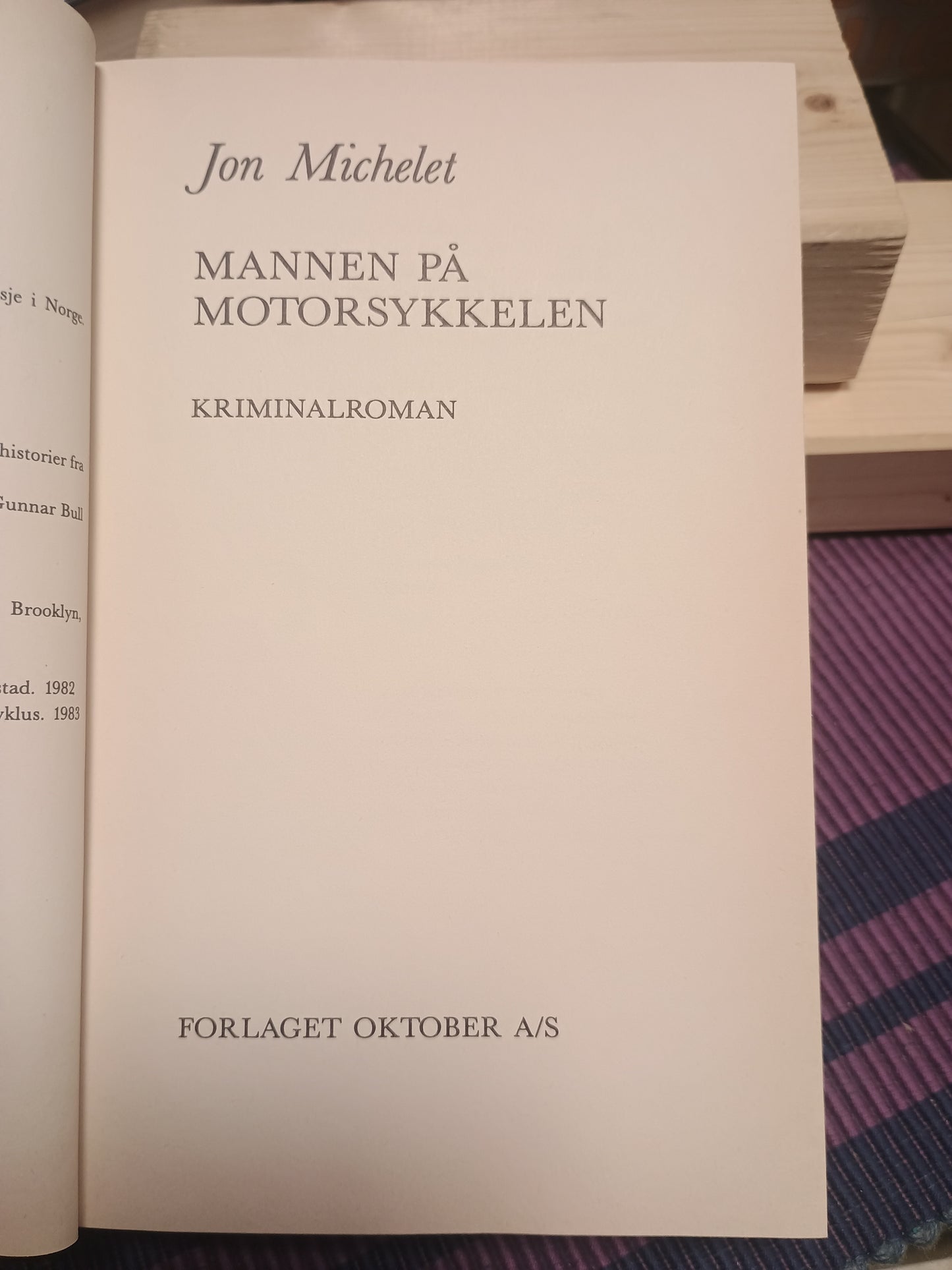 Mannen på motorsykkelen, Jon Michelet