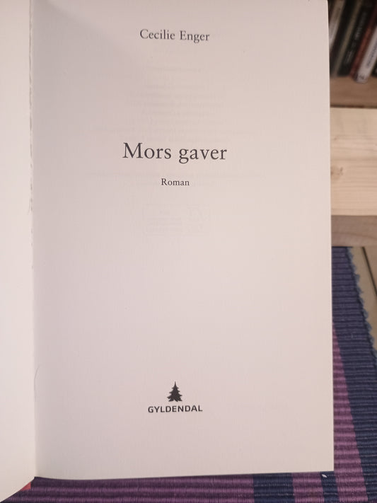 Mors gaver, Cecilie Enger
