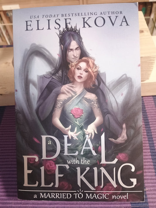 Deal with the Elf king, Elise Kova